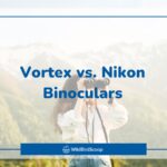 Vortex vs Nikon Binoculars