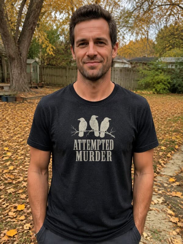 Attempted Murder Tee
