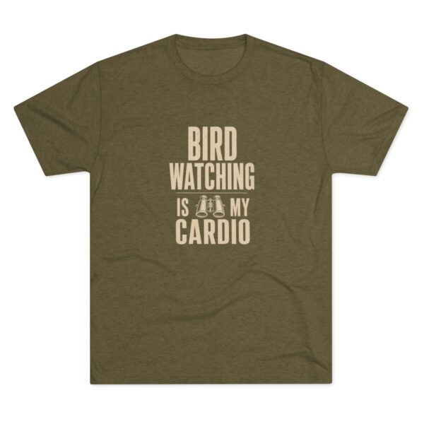 Bird Watching Is My Cardio Tee - Image 2
