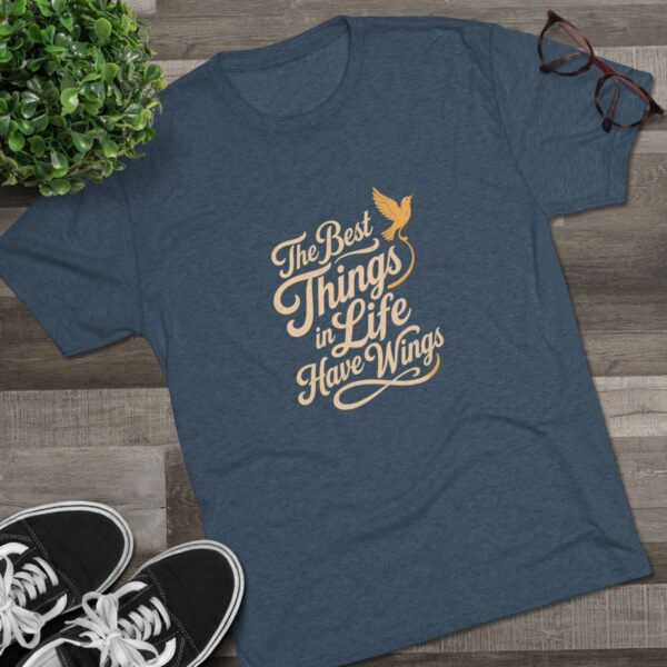 The Best Things in Life Have Wings Tee - Image 3